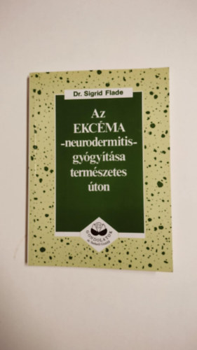 Az ekc�ma-neurodermitis gy�gy�t�sa term�szetes