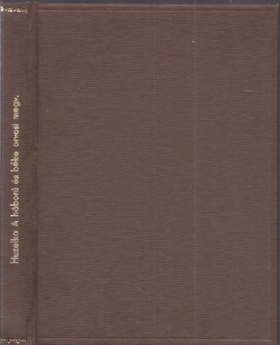 A h�bor� �s b�ke orvosi megvil�g�t�sban