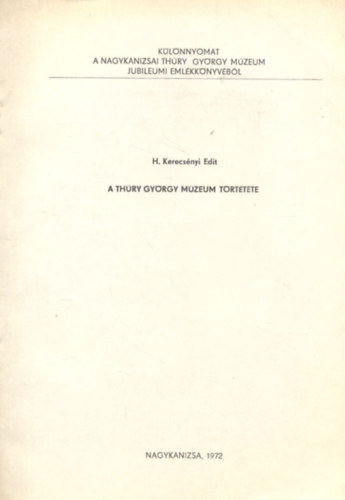A Th�ry Gy�rgy M�zeum t�rt�nete (K�l�nnyomat)
