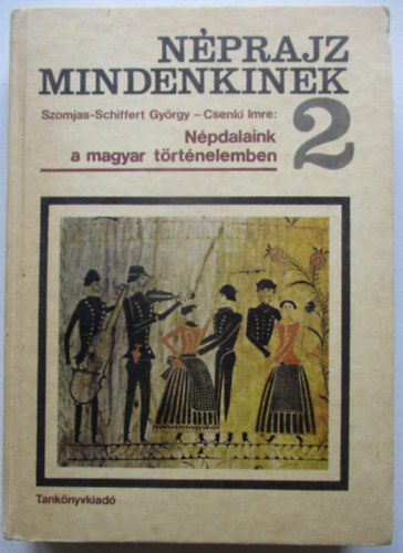 N�prajz mindenkinek 2. - N�pdalaink a magyar t�rt�nelemben