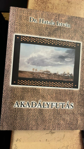 Dr. Hatala Istv�n - Akad�lyfut�s (enyhe h�tsz�llel)