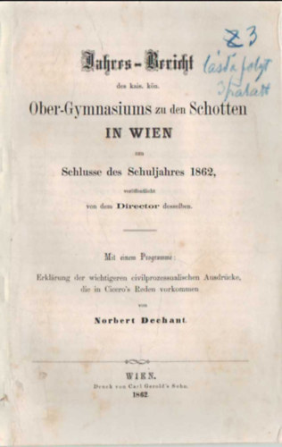 Jahres- Bericht des kais. kn. Ober-Gymnasiums zu den Schotten in  Wien Schlusse des Schuljahres 1862
