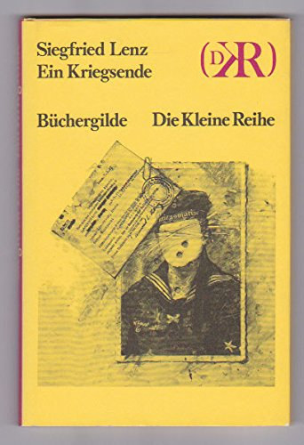 Siegfried Lenz - Ein Kriegsende