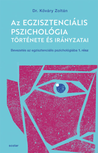 Az egzisztencilis pszicholgia trtnete s irnyzatai