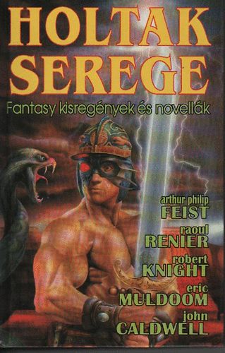 Holtak serege - Fantasy kisregnyek s novellk