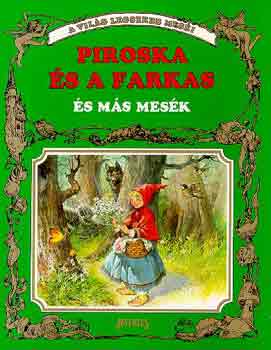 Piroska �s a farkas �s m�s mes�k
