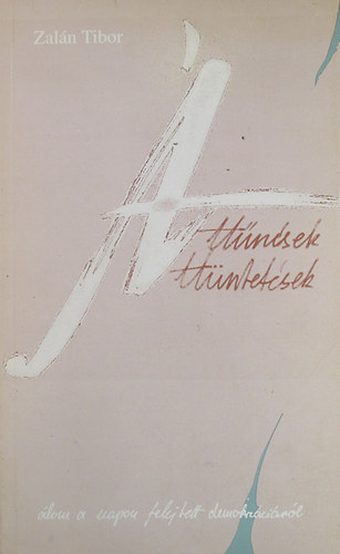 �tt�n�sek-�tt�ntet�sek. �lom a napon felejtett demokr�ci�r�l