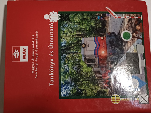 M�v - Tank�nyv �s �tmutat� a gyermekvasutas ismeretek elsaj�t�t�s�hoz �s a szolg�latok ell�t�s�hoz