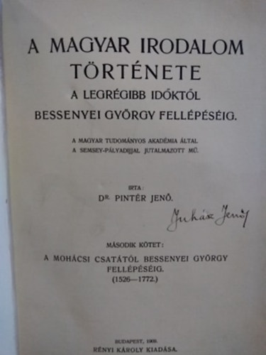 A magyar irodalom trtnete - A legrgibb idktl Bessenyei Gyrgy fellpsig II.