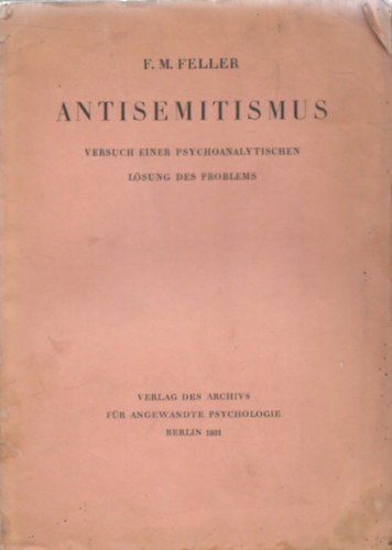 Antisemitismus - Versuch einer psychoanalytischen lsung des problems