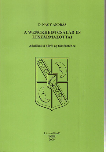 D. Nagy Andr�s - A Wenckheim csal�d �s lesz�rmazottai