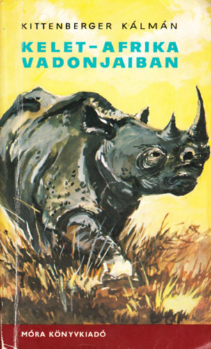 Kittenberger Klmn - Kelet-Afrika vadonjaiban