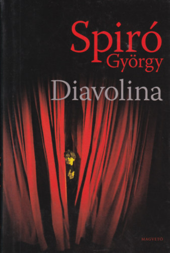 Szerk.: D�vid Anna Spir� Gy�rgy - Diavolina (Saj�t k�ppel)