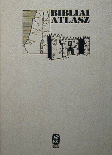 Bibliai atlasz - Kort�rt�neti bevezet�ssel