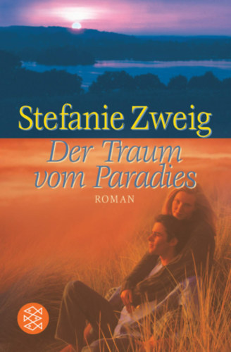Stefanie Zweig - Der Traum Vom Paradies