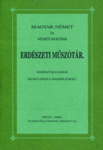 Magyar-nmet s nmet-magyar erdszeti msztr (hasonms kiads)