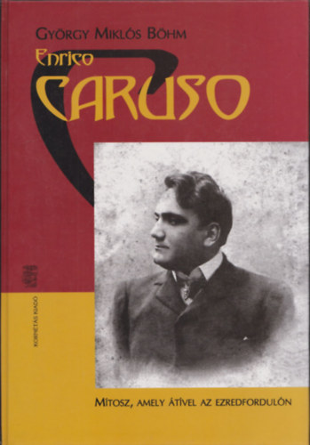 Enrico Caruso (Mtosz, amely tvel az ezredforduln)- 2 CD-vel
