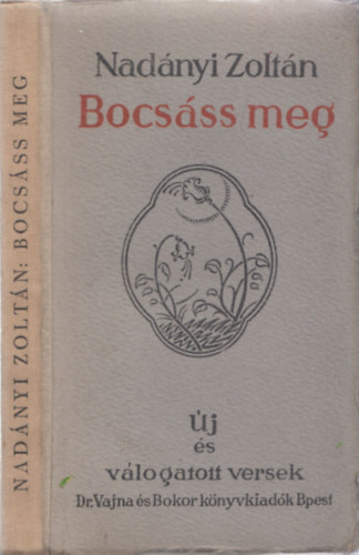 Bocs�ss meg - �j �s v�logatott versek