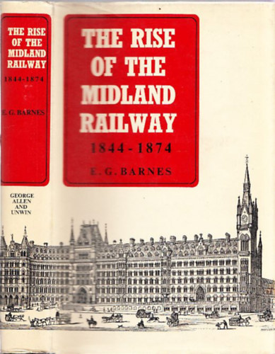 The Rise of the Midland Railway 1844-1874