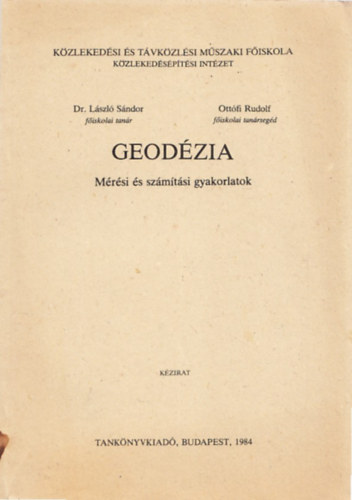 Geodzia (Mrsi s szmtsi gyakorlatok) (kzirat)