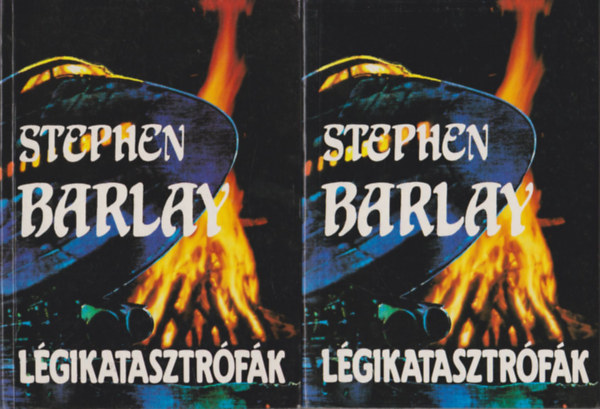 Stephen Barlay - L�gikatasztr�f�k I-II.
