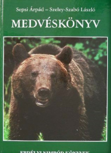 Szeley-Szab� L�szl� Sepsi �rp�d - Medv�sk�nyv