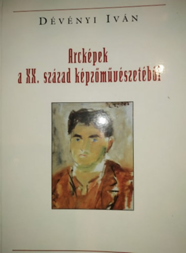 Arckpek a XX. szzad kpzmvszetbl