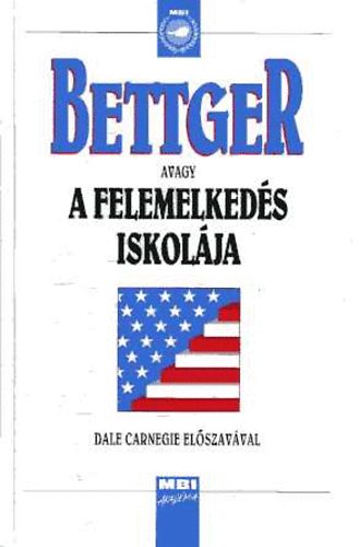 Bettger avagy a felemelkeds iskolja