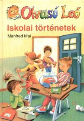 Manfred Mai - Olvas Le - Iskolai trtnetek