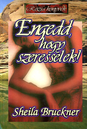 Engedd, hogy szeresselek!