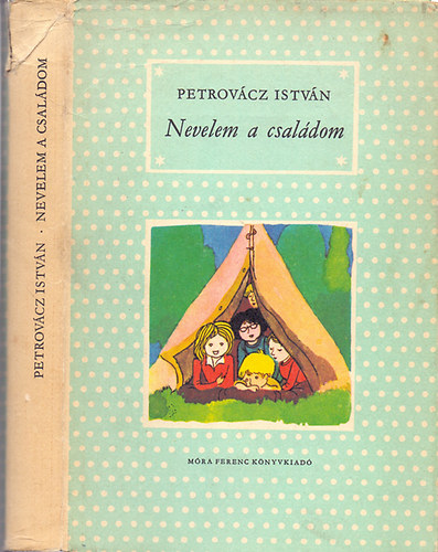 Petrovcz Istvn - Nevelem a csaldom