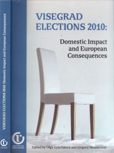 Visegrad Elections 2010: Domestic Impact and European Consequences
