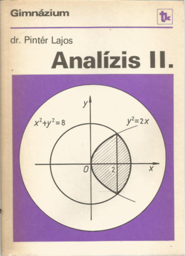 Analzis II. a gimnzium specilis matematika osztlyai szmra