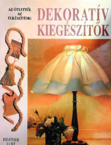Dekorat�v kieg�sz�t�k