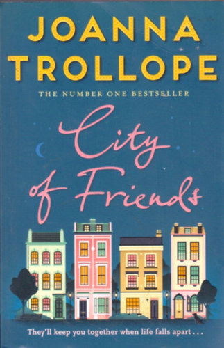 Joanna Trollope - City of Friends