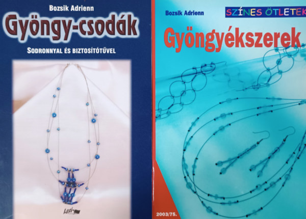 Gyngykszerek + Gyngy-csodk - Sodronnyal s biztosttvel (2 ktet)