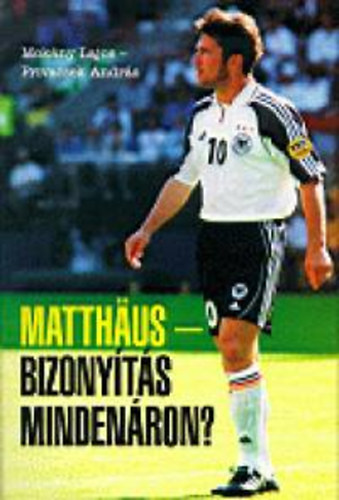 Matth�us - Bizony�t�s minden�ron?