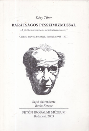 Bartsgos pesszimizmussal (Botka Ferenc dedikcijval)