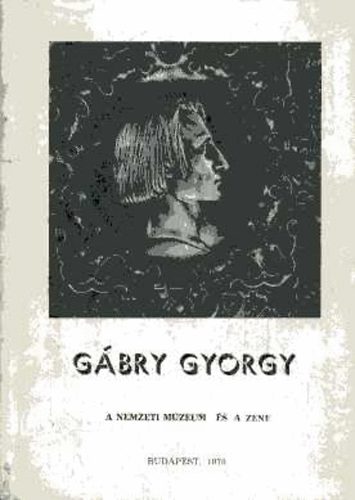 Gábry György - A Nemzeti Múzeum és a zene