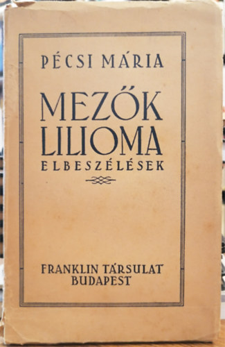 Mezk lilioma - Elbeszlsek