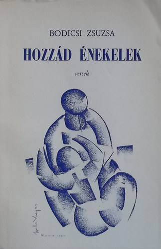 Bodicsi Zsuzsa - Hozz�d �nekelek - versek