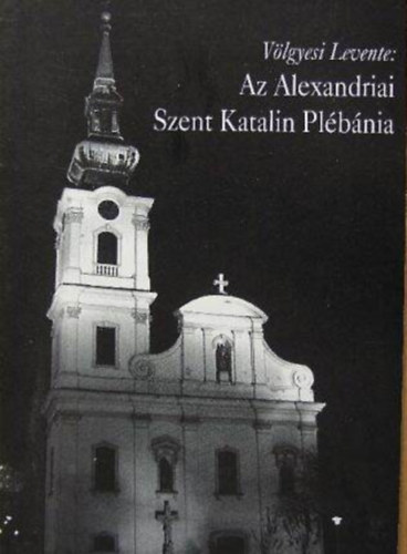 Az Alexandriai Szent Katalin Plbnia