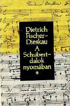 A Schubert-dalok nyomban