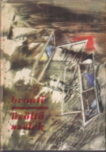 Emily Bronte Charlotte Bronte - Üvöltő szelek (Tizenkettedik Kiadás)
