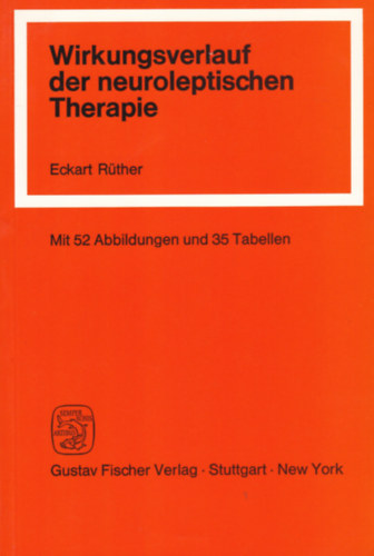 Wirkungsverlauf der neuroliptischen Therapie - Verlaufsuntersuchungen bei der antpsychotischen Therapie mit Haloperidol und Clozapin