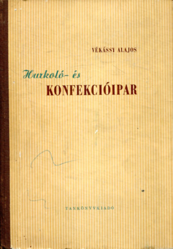 Hurkol- s konfekciipar (egyetemi tanknyv)