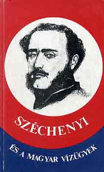 Mszros Vince - Szchenyi s a magyar vzgyek