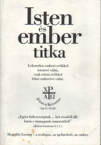 Hegeds Lornt - Isten s ember titka