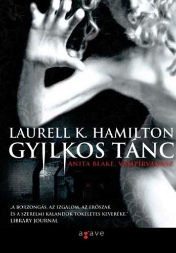 Laurell K. Hamilton - Gyilkos tnc - Anita Blake, vmprvadsz 6.
