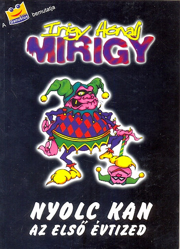 Major Mihly - Nyolc kan ( Az els vtized)